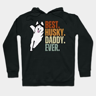 Vintage Best Dog Daddy Ever Siberian Husky Father's Day Gift Hoodie